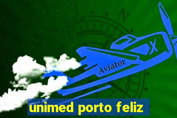 unimed porto feliz